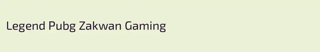 Legend Pubg Zakwan Gaming